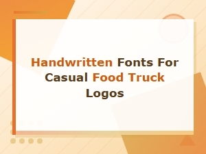 Best Handwritten Fonts for Casual Food Truck Logo Designs