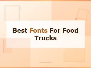 Best Free Food Truck Fonts for Eye-Catching Menus and Signage