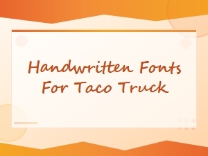 Best Handwritten Fonts for Taco Truck Menus
