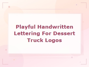 Playful Handwritten Lettering Fonts for Dessert Truck Logos